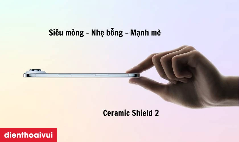 Thiết kế si&ecirc;u mỏng v&agrave; Ceramic Shield 2