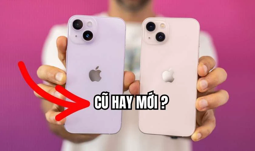 iPhone cho học sinh cấp 3 nên mua iPhone cũ hay mới?