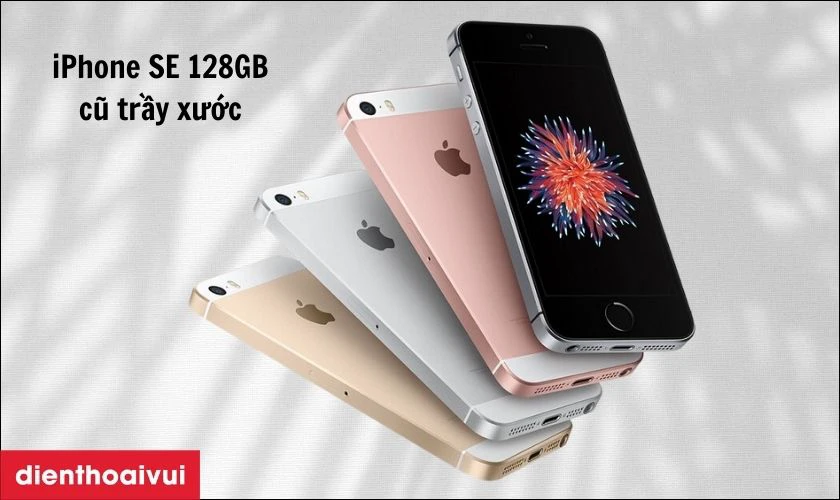 Giới thiệu tổng quan về iPhone SE 128GB cũ trầy xước