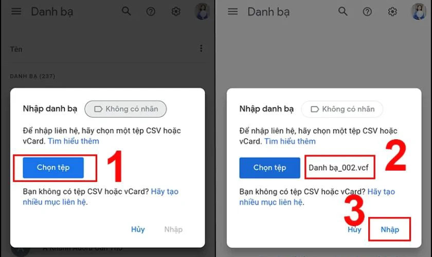 Nhấn Chọn tệp, t&igrave;m đến tệp danh bạ .vcf đ&atilde; xuất trước đ&oacute;, rồi nhấn Nhập