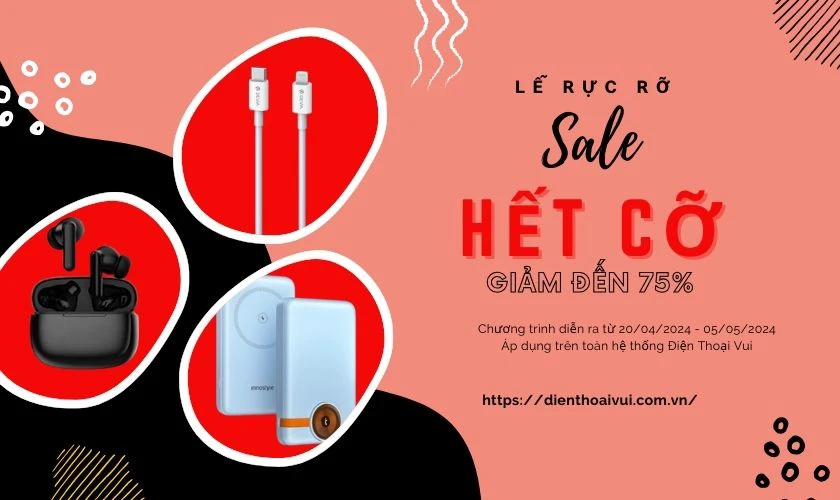 Sale 30/4 1/5 phụ kiện c&ocirc;ng nghệ l&ecirc;n đến 75%