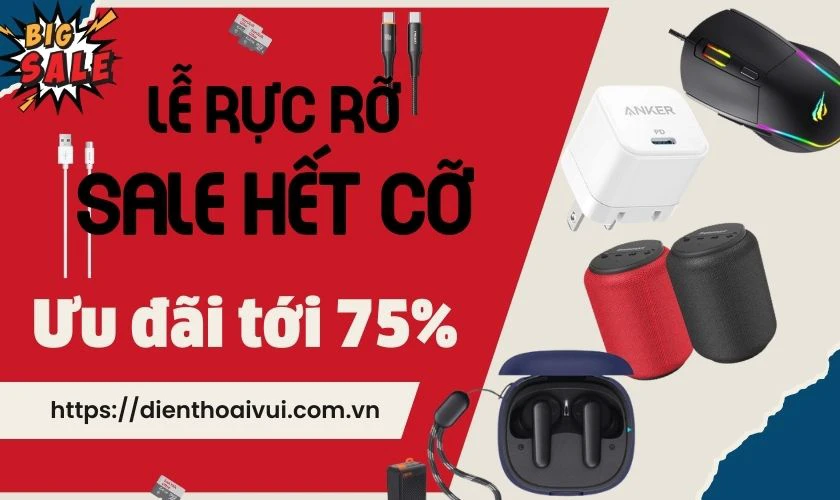 Sale 30/4 1/5 với nhiều phụ kiện gi&aacute; sale hấp dẫn đến 60%
