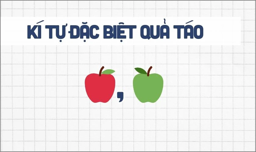 Kí tự đặc biệt quả táo