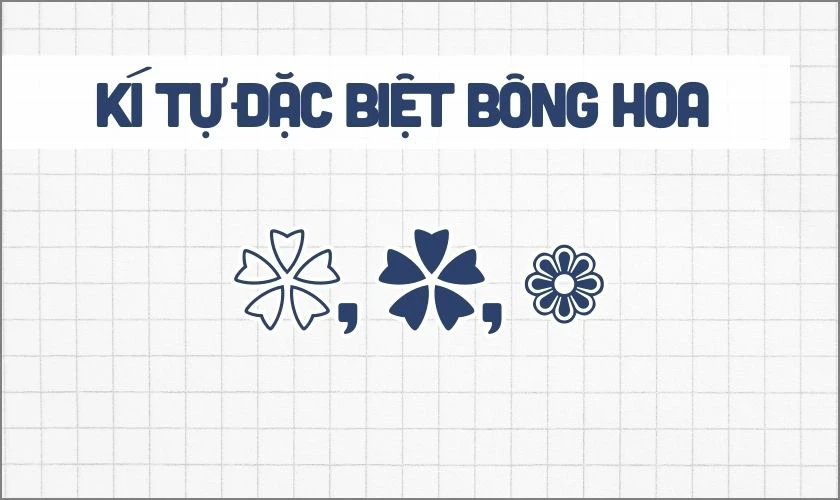 Kí tự đặc biệt bông hoa