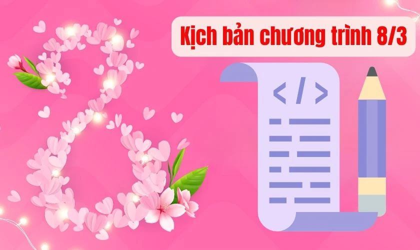 Kịch bản chương trình 8/3