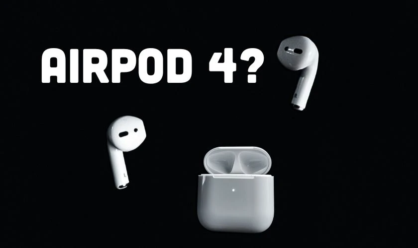 AirPod mới khi n&agrave;o ra mắt?