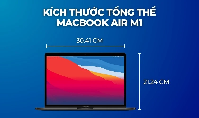 Đánh giá kích thước MacBook Air M1 chi tiết