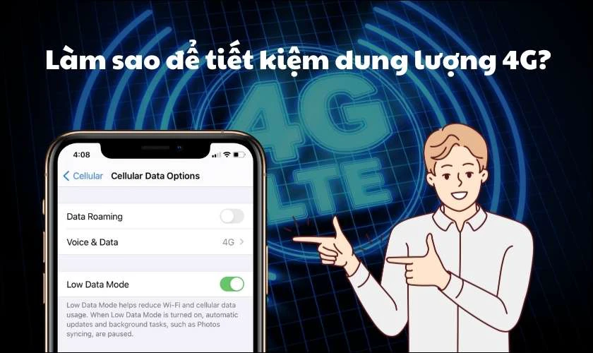 L&agrave;m sao để tiết kiệm dung lượng 4G?