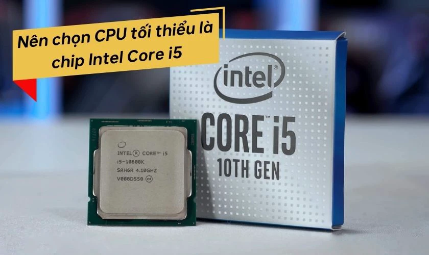 Kinh nghiệm mua laptop cho sinh viên 2026: Về cấu hình lõi