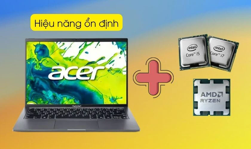 Tại sao nên mua laptop Acer cho sinh viên?