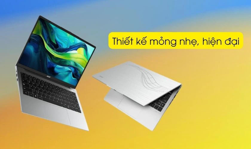 Laptop Acer sở hữu thiết kế hiện đại, tinh tế