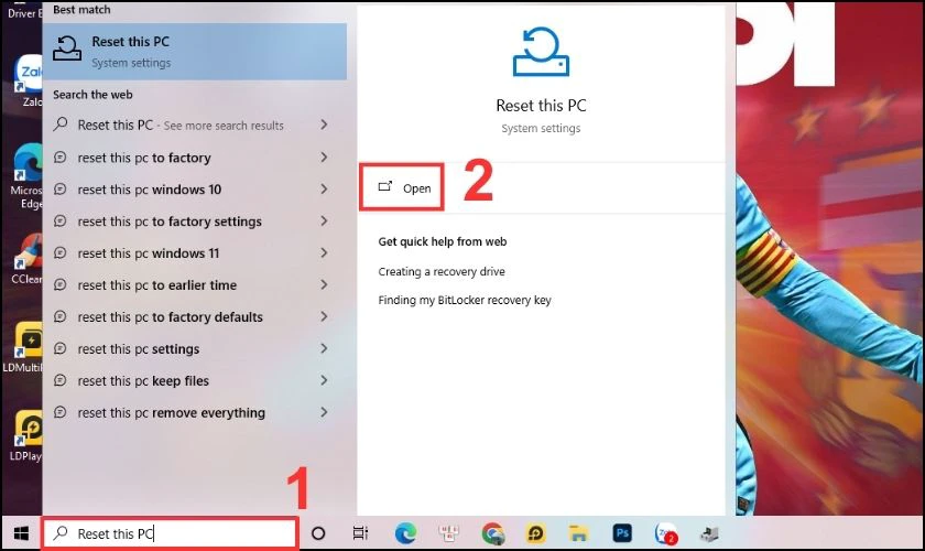 Nhập từ khóa “Reset this PC” vào thanh tìm kiếm Windows và mở lên