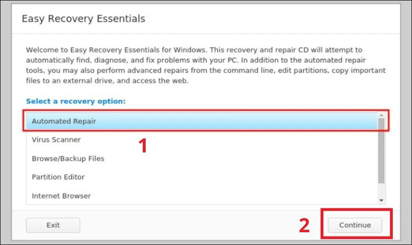 Tại cửa sổ Easy Recovery Essentials, ấn chọn Automated Repair rồi chọn tiếp Continue