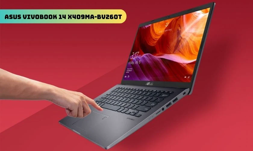 ASUS VivoBook 14 X409MA-BV260T là mẫu laptop phổ thông giá rẻ