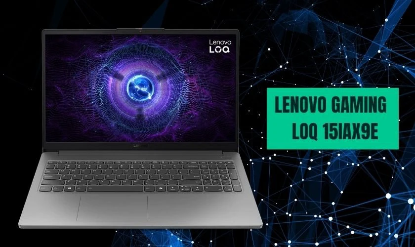 Lenovo Gaming LOQ 15IAX9E (83LK0079VN)