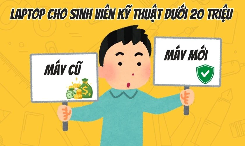 Nên mua cũ hay mới