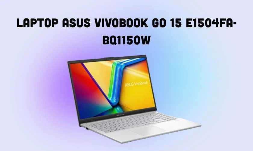 Laptop ASUS Vivobook Go 15 E1504FA-BQ1150W