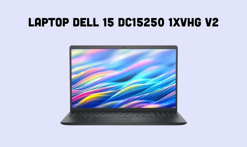 Laptop Dell 15 DC15250 1XVHG V2