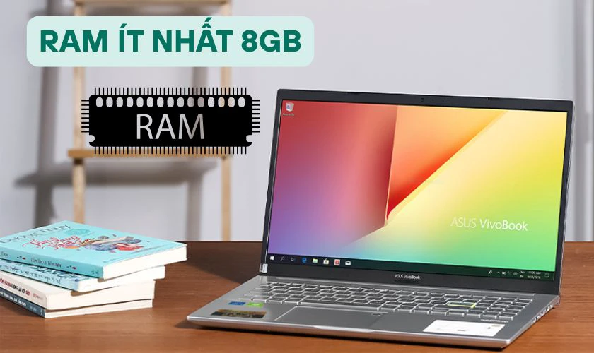 RAM &iacute;t nhất 8GB