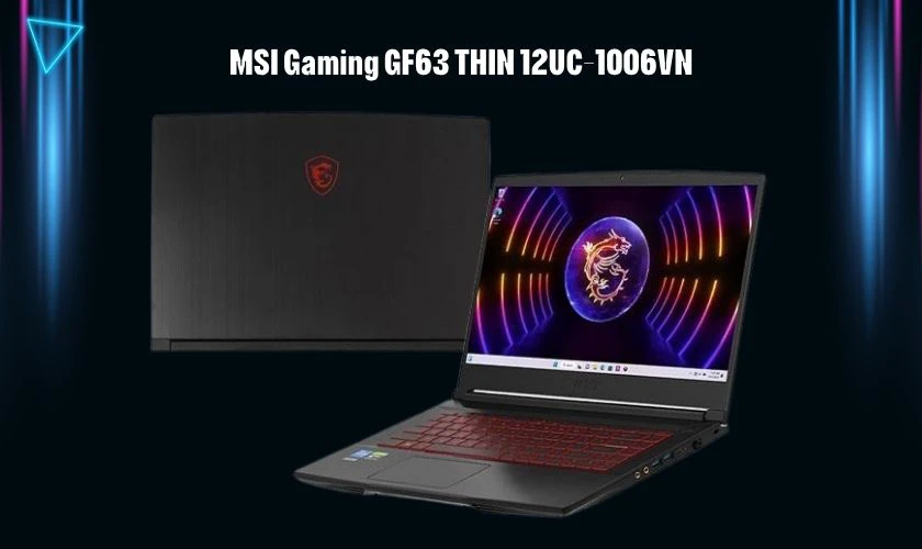 MSI Gaming GF63 THIN 12UC-1006VN