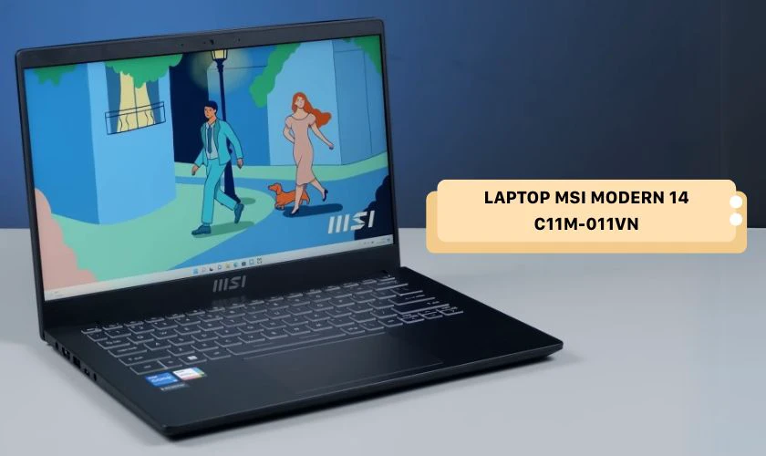 MSI Modern 14 C11M-011VN l&agrave; laptop mỏng nhẹ cho sinh vi&ecirc;n với m&agrave;n h&igrave;nh IPS 14 inch