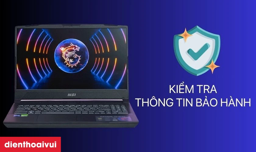 Kiểm tra th&ocirc;ng tin bảo h&agrave;nh