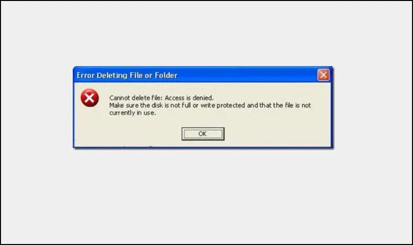 Th&ocirc;ng b&aacute;o kh&ocirc;ng thể x&oacute;a tập tin, kh&ocirc;ng c&oacute; quyền truy cập ổ cứng Win 10