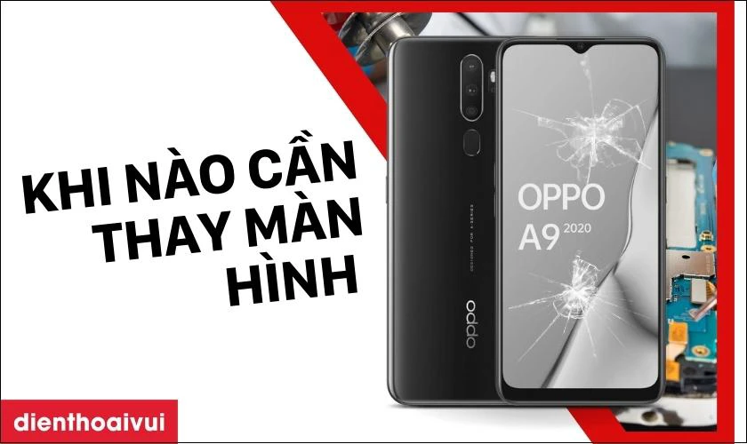 Dấu hiệu cần thay màn hình mới cho điện thoại OPPO A9 2020