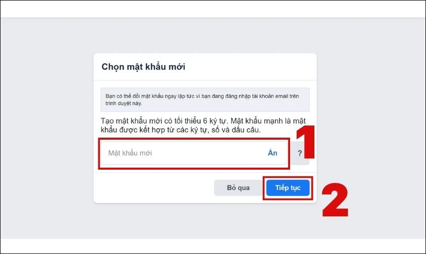 Nhập mật khẩu mới cho tài khoản và nhấn Tiếp tục