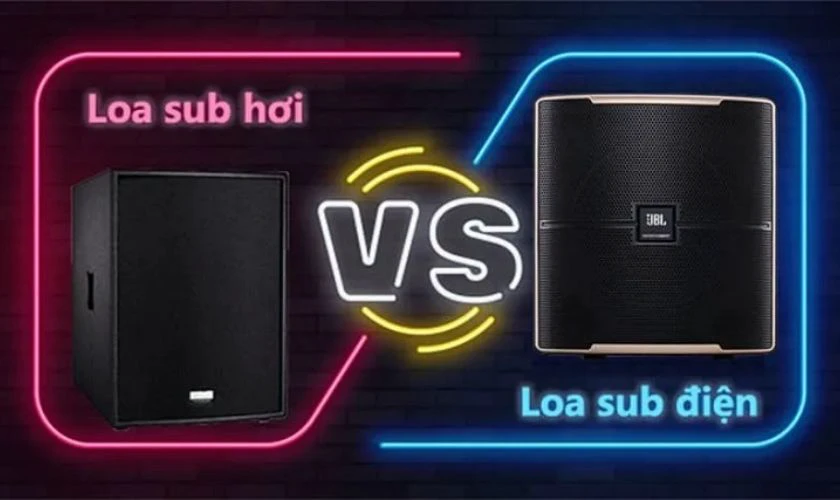 Phân loại loa Sub dựa trên cấu tạo và nguyên lý hoạt động của loa