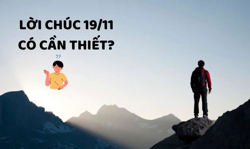 Lời chúc 19/11 có cần thiết không