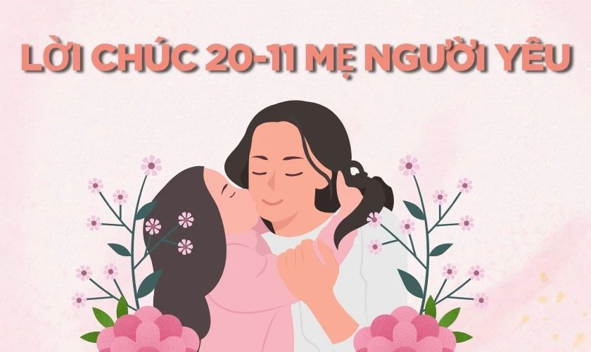 Những lời chúc 20/11 cho mẹ người yêu đảm bảo ghi điểm