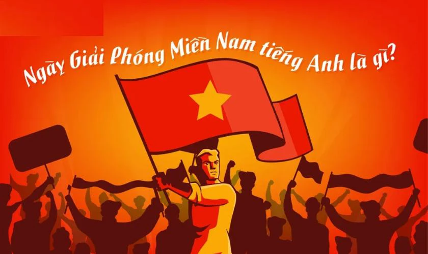 Lời chúc 30/4 và 1/5 2026 bằng tiếng Anh hay nhất