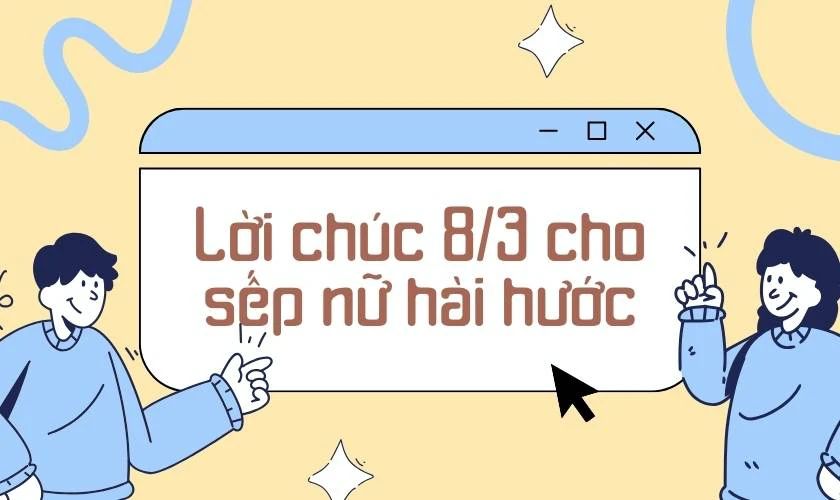 Lời chúc 8/3 cho sếp nữ độc đáo