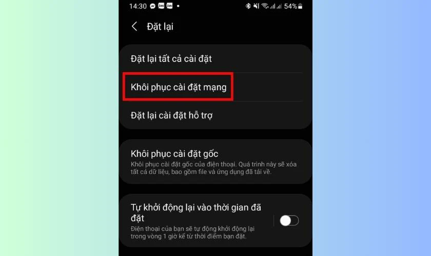 Sau đ&oacute; chọn Kh&ocirc;i phục c&agrave;i đặt mạng để sửa lỗi điện thoại kh&ocirc;ng được đăng k&yacute; v&agrave;o mạng