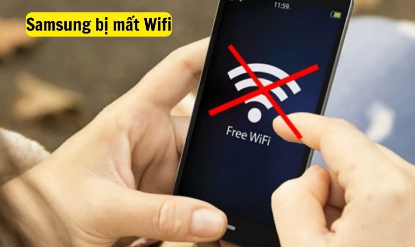 Lỗi điện thoại Samsung bị mất Wi-Fi