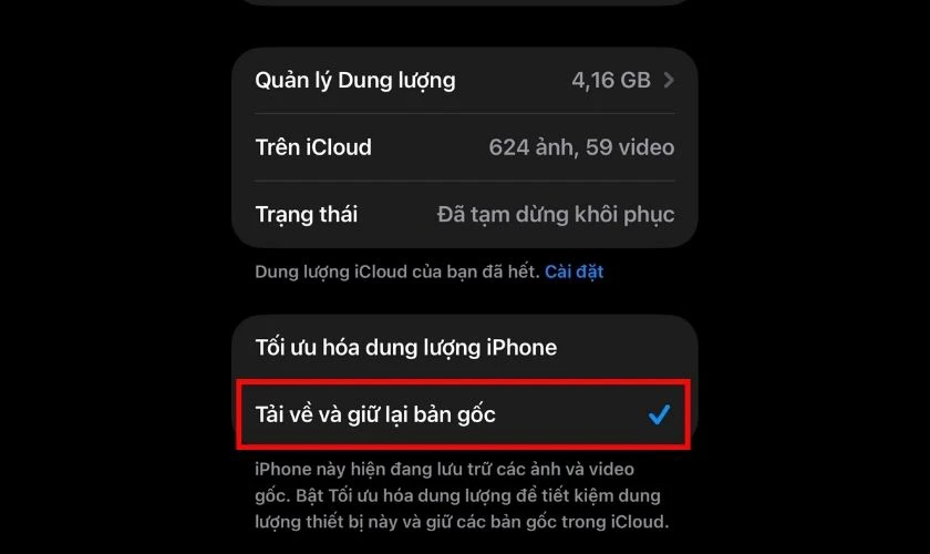 Tại mục quản lý dung lượng ảnh, chọn Tải về và giữ lại bản gốc