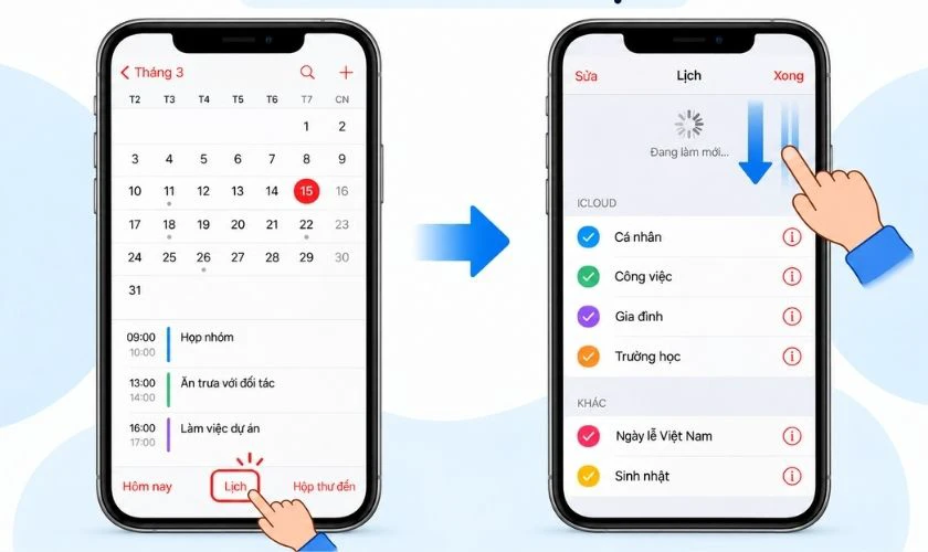 Mở ứng dụng Lịch, chọn Lịch và vuốt xuống để làm mới