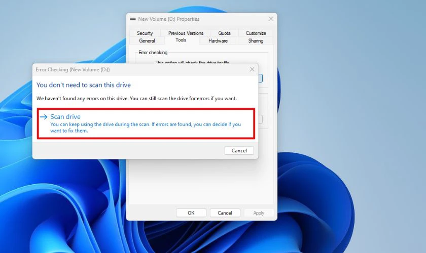 Chọn Scan drive để bắt đầu quá trình quét, tìm kiếm lỗi trên ổ đĩa đã chọn