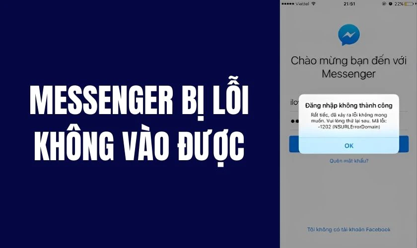 Messenger bị lỗi kh&ocirc;ng v&agrave;o được