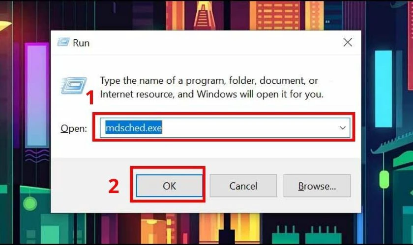 Tại &ocirc; Open, bạn nhập lệnh mdsched.exe rồi nhấn Enter