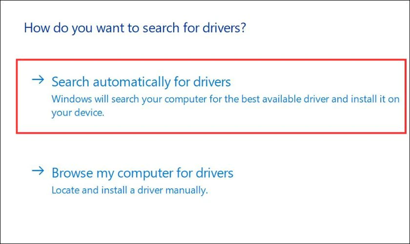 Chọn Search automatically for driver. Lúc này hệ thống sẽ tự động tìm kiếm phần mềm driver phù hợp để cập nhật và khắc phục lỗi ổ cứng bị not initialized