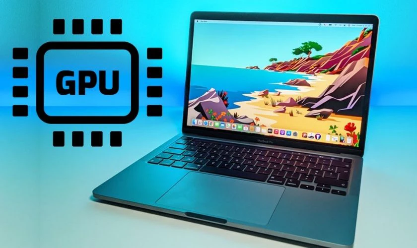 Tiêu chí chọn mua MacBook cho sinh viên năm 2026