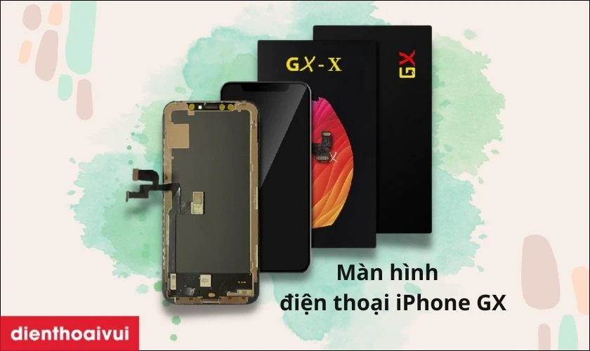 M&agrave;n h&igrave;nh điện thoại iPhone GX ch&iacute;nh h&atilde;ng l&agrave; g&igrave;?