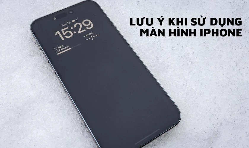Lưu ý khi sử dụng màn hình iPhone tránh bị lưu ảnh