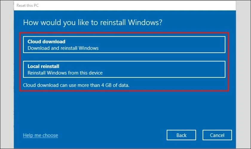 Chọn Clound download hay Local reinstall
