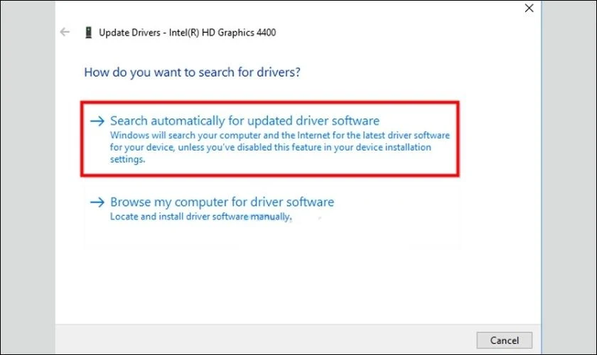 Chọn vào Search automatically for updated driver software