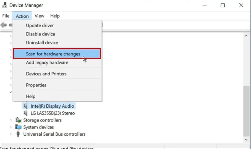 Nhấp v&agrave;o Action tr&ecirc;n thanh menu, chọn Scan for hardware changes