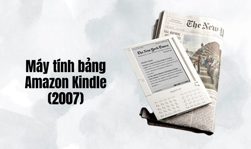 M&aacute;y t&iacute;nh bảng Amazon Kindle (2007)