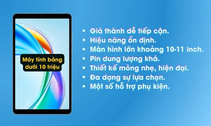 Ưu điểm của máy tính bảng dưới 10 triệu